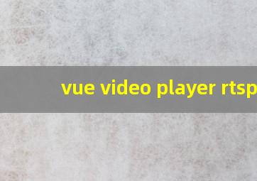 vue video player rtsp